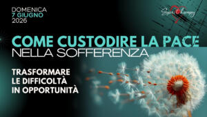 COME CUSTODIRE LA PACE NELLA SOFFERENZA