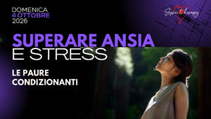 SUPERARE ANSIA E STRESS